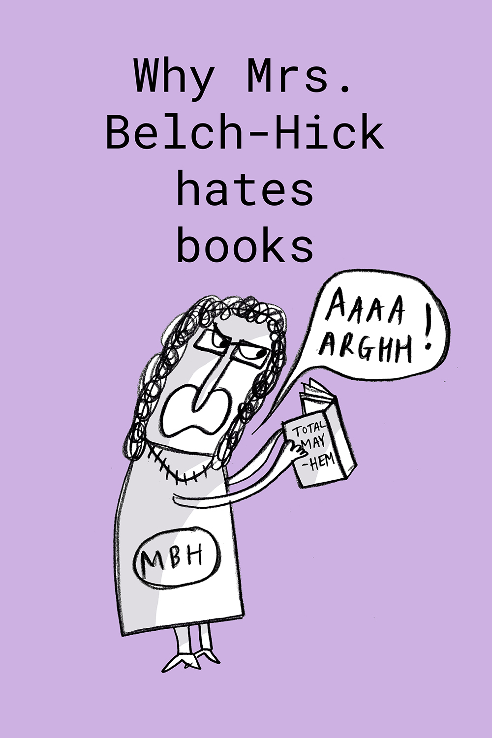 Mrs. Belch-Hick
